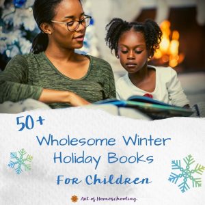 50+ Wholesome Winter Holiday Books for Children
