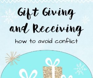 Gift Giving and Receiving: How to Avoid Conflict
