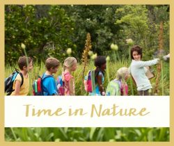Four Age-Old Truths About Educating Children - Time in Nature